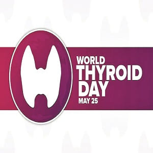 World Thyroid Awareness Day