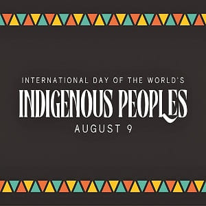 The International Day of the Worlds Indigenous Peoples